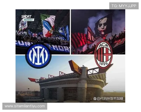 米兰国际官网入口：官方平台提供米兰足球俱乐部最新动态、球员信息与粉丝互动专区